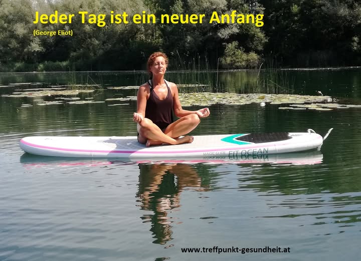Jeder Tag ist ein neuer Anfang – Edith am SUP Jeder Tag ist ein neuer Anfang - Edith am SUP